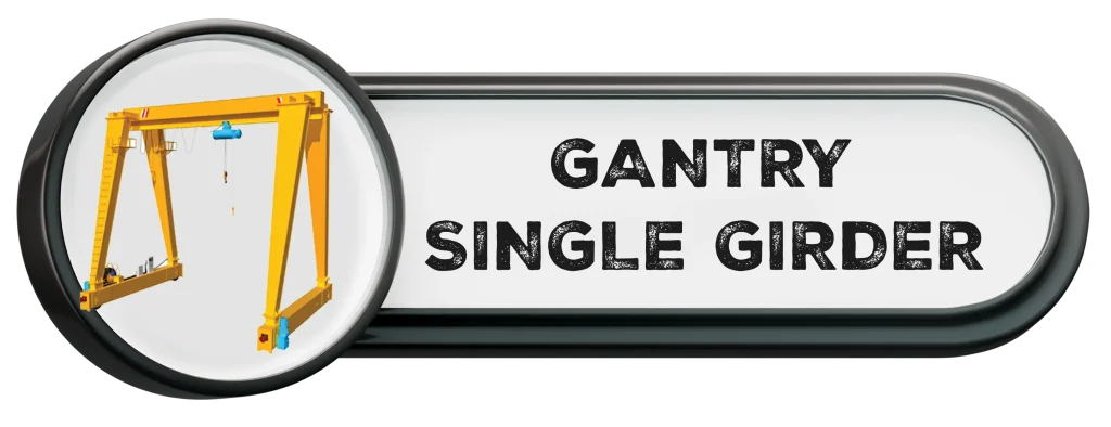 GANTRY SINGLE GIRDER